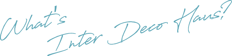 What's Inter Deco Haus?